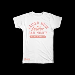 Leider Nein Leider Gar Nicht T-Shirt